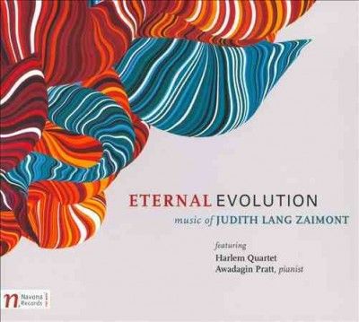 Judith Lang Zaimont - Zaimont: Eternal Evolution (CD)