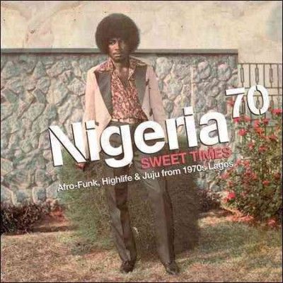Nigeria 70:Sweet Times - (Import CD)