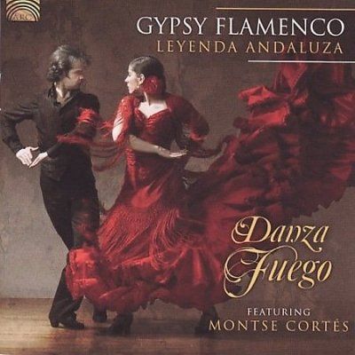 Danza Fuego - Gypsy Flamenco: Leyenda Andaluza (CD)