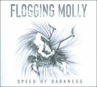 Flogging Molly - Speed Of Darkness (CD)