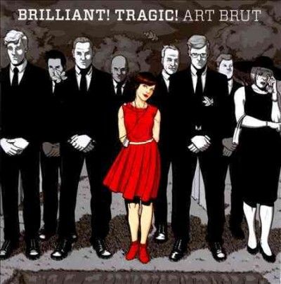 Art Brut - Brilliant Tragic (CD)