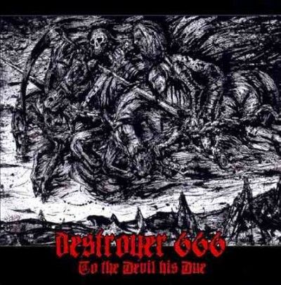 Destroyer 666 - To The Devil His Due (CD)
