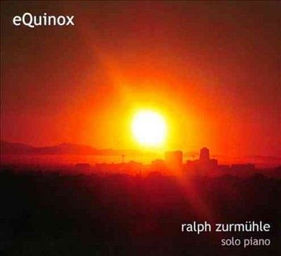 Ralph Zurmuhle - Equinox (CD)