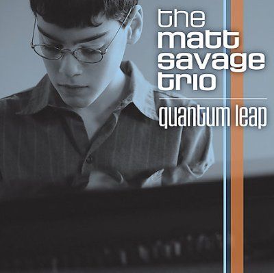 Matt Savage Trio - Quantum Leap (CD)