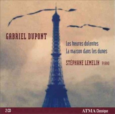 Stephane Lemelin - Dupont: Les Heures Dolentes &amp; La Maiso (CD)