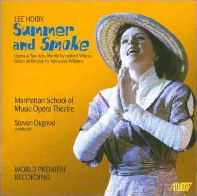 Manhattan School Of - Lee Hoiby: Summer And Smoke (CD)
