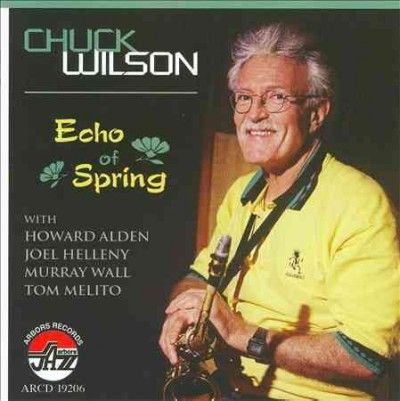 Chuck Wilson - Echo Of Spring (CD)