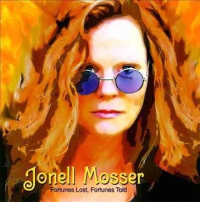 Jonell Mosser - Fortunes Lost Fortunes Told (CD)