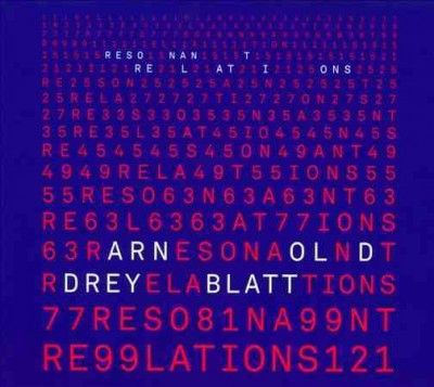 Crash Ensemble - Dreyblatt: Resonant Relations (CD)