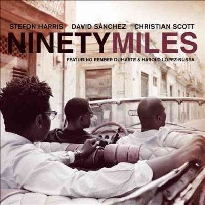 David Sanchez - Ninety Miles (CD)
