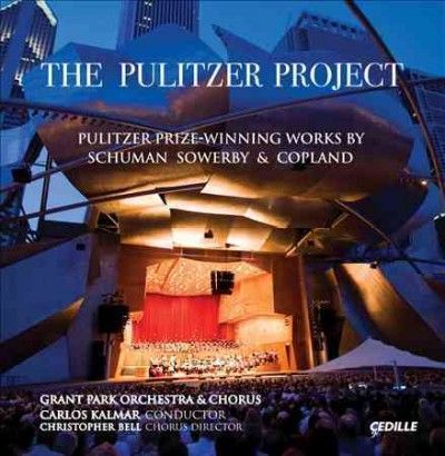 Grant Park Orchestra - Pulitzer Project: Pulitzer Prize Winni (CD)