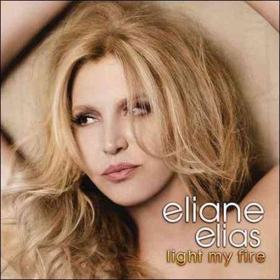 Eliane Elias - Light My Fire (CD)