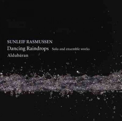 Aldubaran - Rasmussen: Dancing Raindrops Solo &amp; En (CD)