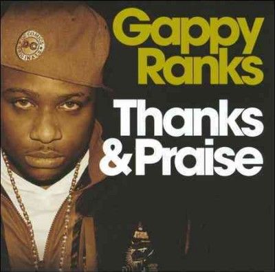 Gappy Ranks - Thanks &amp; Praise (CD)