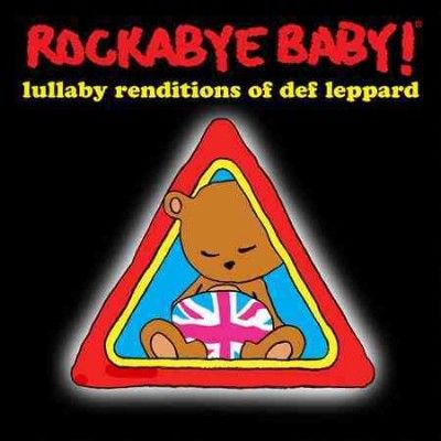 Rockabye Baby! - Rockabye Baby: Def Leppard Lullaby Ren (CD)