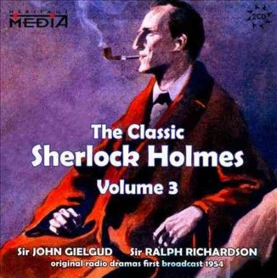 John Geilgud - Classic Sherlock Holmes Vol 3 (CD)