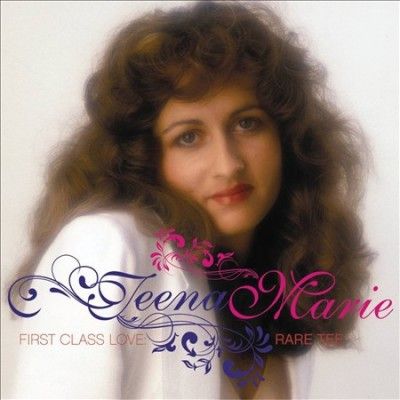 teena Marie - First Class Love: Rare Tee (CD)