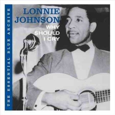 Lonnie Johnson - Essential Blue Archive: Why Should I C (CD)