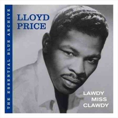 Lloyd Price - Essential Blue Archive: Lawdy Miss Cla (CD)