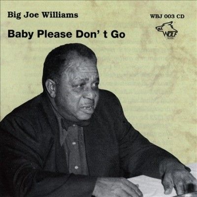 Big Joe Williams - Essential Blue Archive: Baby Please Do (CD)