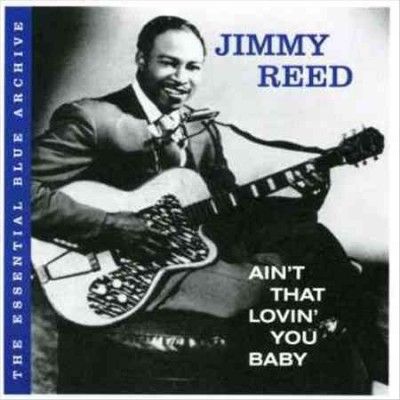 Jimmy Reed - Essential Blue Archive: Ain't That Lov (CD)