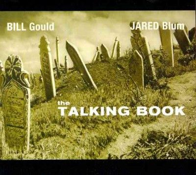Bill Gould - Talking Book (CD)
