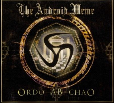 Android Meme - Ordo Ab Chao (CD)