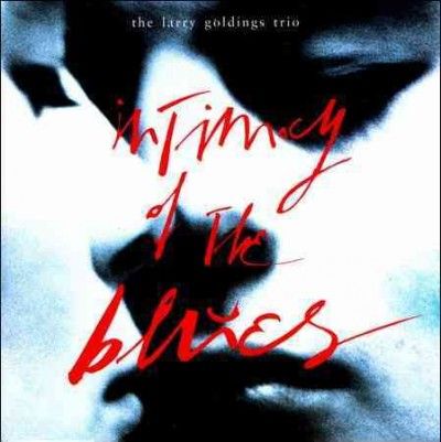 Larry Trio Goldings - Intimacy Of The Blues (CD)