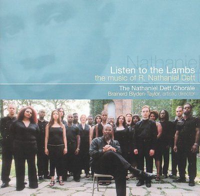 Nathaniel Dett Chora - Listen To The Lambs (CD)