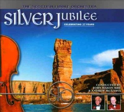 Scottish Fiddle Orch - Silver Jubilee (CD)
