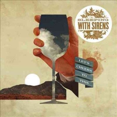 Sleeping With Sirens - Let's Cheers To This (CD)