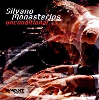 Silvano Monasterios - Unconditional (CD)