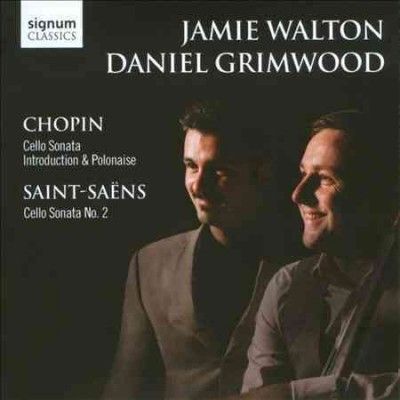 Jamie Walton - Chopin/saint Saens: Cello Sonatas (CD)