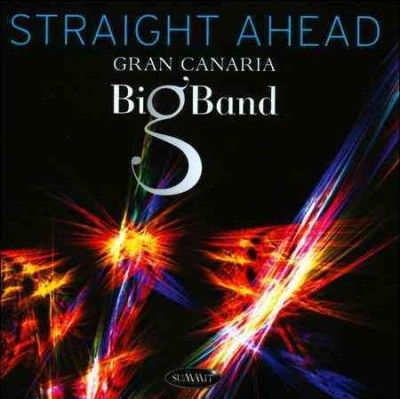 Gran Canaria Big Ban - Straight Ahead (CD)
