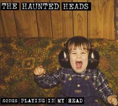 Haunted Heads - Songs Playing In My Head (CD)