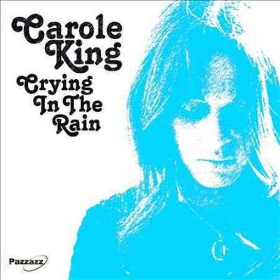Carole King - Crying In The Rain (CD)