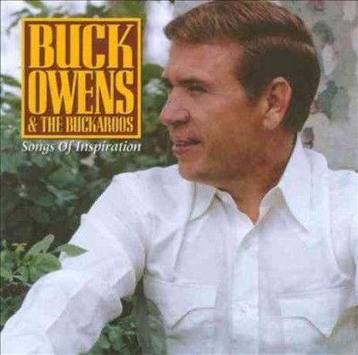 Buck &amp; His Bu Owens - Songs Of Inspiration (CD)