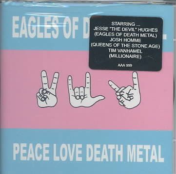 Eagles Of Death Meta - Peace Love Death Metal (CD)