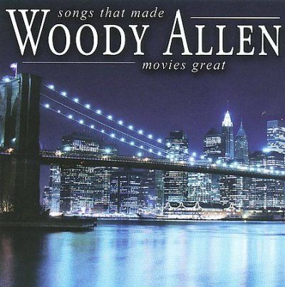 Woody Allen:Songs That Made His Movie - (Import CD)