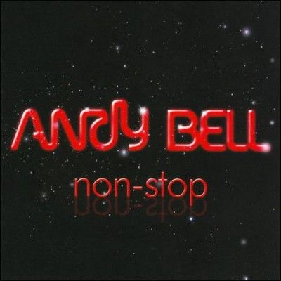 Andy Bell - Non Stop (CD)
