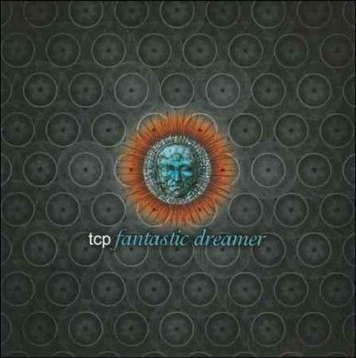 Tcp - Fantastic Dreamer (CD)