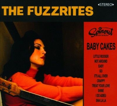 Fuzzrites - Baby Cakes (CD)