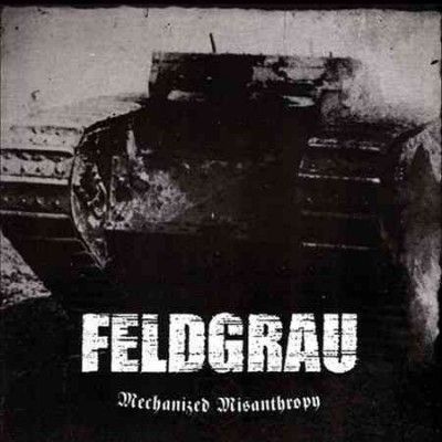Feldgrau - Mechanized Misanthropy (CD)