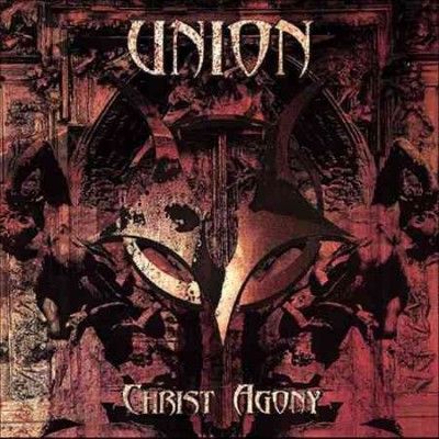 Union - Christ Agony (CD)