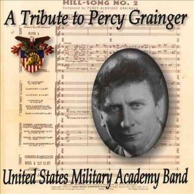 United States Milita - Grainger: Tribute To Percy Grainger (CD)