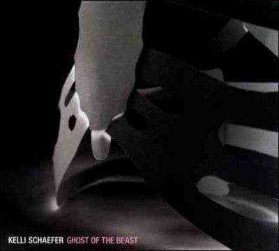 Kelli Schaefer - Ghost Of The Beast (CD)