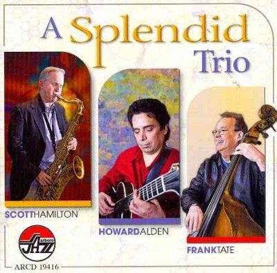 Scott Hamilton - Splendid Trio (CD)