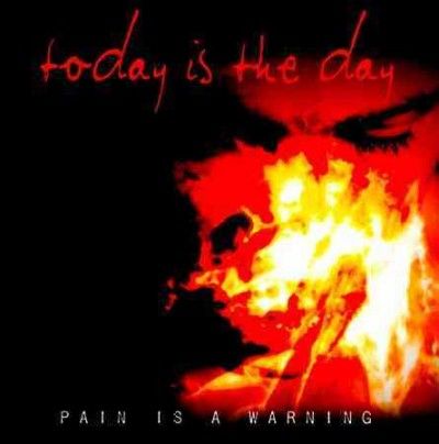 Today Is The Day - Pain Is A Warning (CD)