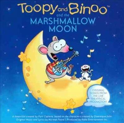 Toopy &amp; Binoo - Toopy &amp; Binoo &amp; Marshmallow Moon (CD)