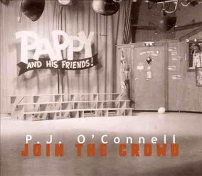 P.J. O'connell - Join The Crowd (CD)